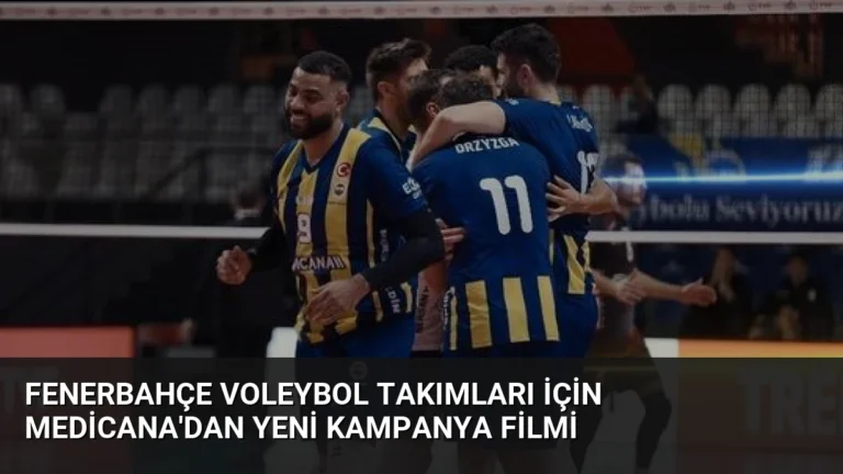 Fenerbahçe Voleybol Takımları İçin Medicana’dan Yeni Kampanya Filmi