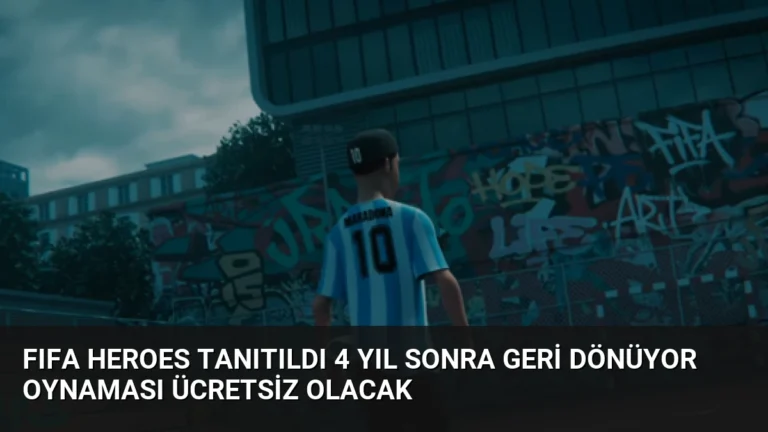 FIFA Heroes Tanıtıldı 4 Yıl Sonra Geri Dönüyor Oynaması Ücretsiz Olacak