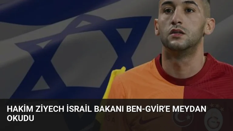 Hakim Ziyech İsrail Bakanı Ben-Gvir’e Meydan Okudu