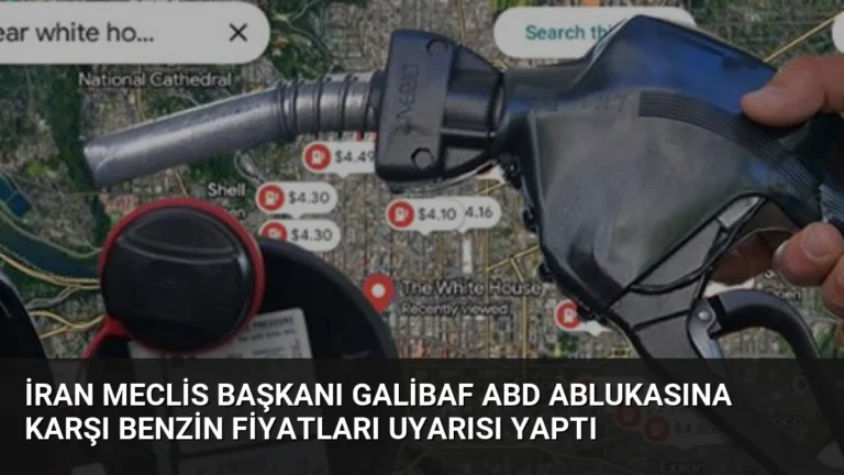 İran Meclis Başkanı Galibaf ABD Ablukasına Karşı Benzin Fiyatları Uyarısı Yaptı