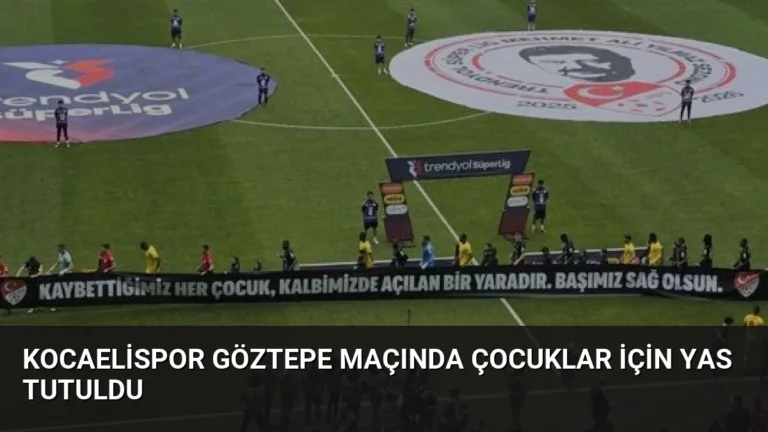 Kocaelispor Göztepe Maçında Çocuklar İçin Yas Tutuldu