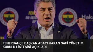 Fenerbahçe Başkan Adayı Hakan Safi Yönetim Kurulu Listesini Açıkladı