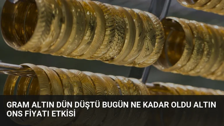 Gram Altın Dün Düştü Bugün Ne Kadar Oldu Altın Ons Fiyatı Etkisi