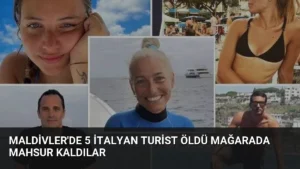 Maldivler’de 5 İtalyan Turist Öldü Mağarada Mahsur Kaldılar