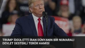 Trump İddia Etti İran Dünyanın Bir Numaralı Devlet Destekli Terör Hamisi