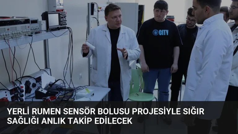 Yerli Rumen Sensör Bolusu Projesiyle Sığır Sağlığı Anlık Takip Edilecek