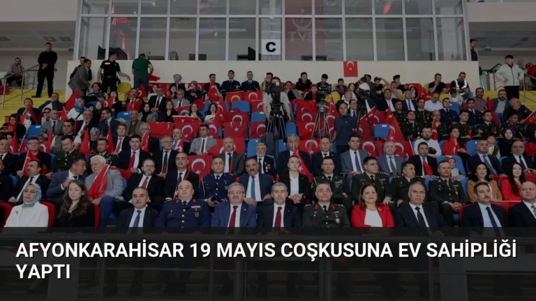 Afyonkarahisar 19 Mayıs Coşkusuna Ev Sahipliği Yaptı