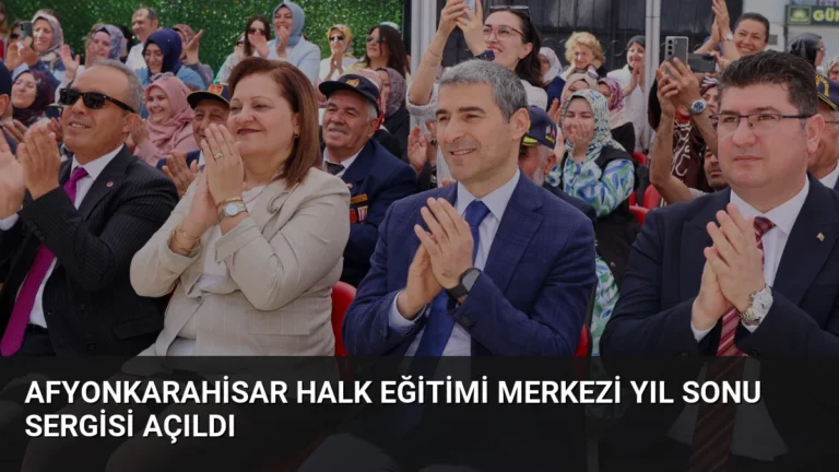 Afyonkarahisar Halk Eğitimi Merkezi Yıl Sonu Sergisi Açıldı