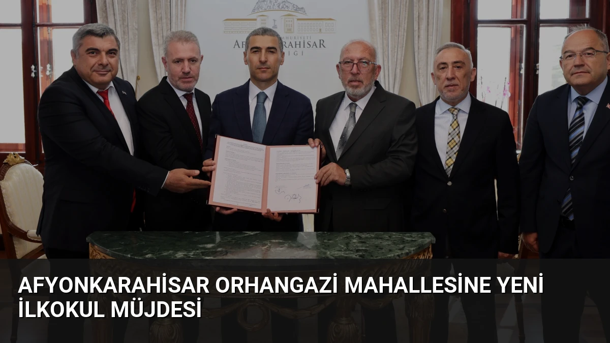 Afyonkarahisar Orhangazi Mahallesine Yeni İlkokul Müjdesi
