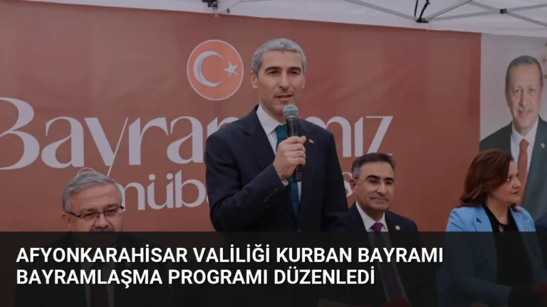Afyonkarahisar Valiliği Kurban Bayramı Bayramlaşma Programı Düzenledi