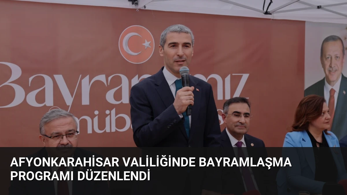 Afyonkarahisar Valiliğinde Bayramlaşma Programı Düzenlendi