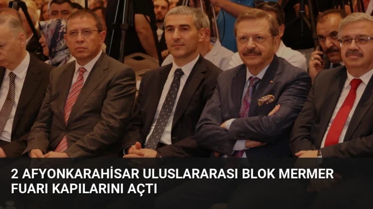 2 Afyonkarahisar Uluslararası Blok Mermer Fuarı Kapılarını Açtı