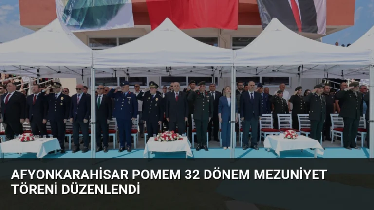 Afyonkarahisar POMEM 32 Dönem Mezuniyet Töreni Düzenlendi