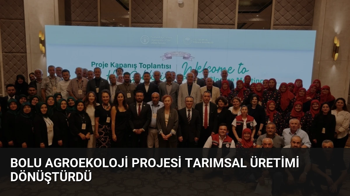 Bolu Agroekoloji Projesi Tarımsal Üretimi Dönüştürdü