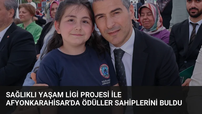 Sağlıklı Yaşam Ligi Projesi ile Afyonkarahisar’da Ödüller Sahiplerini Buldu