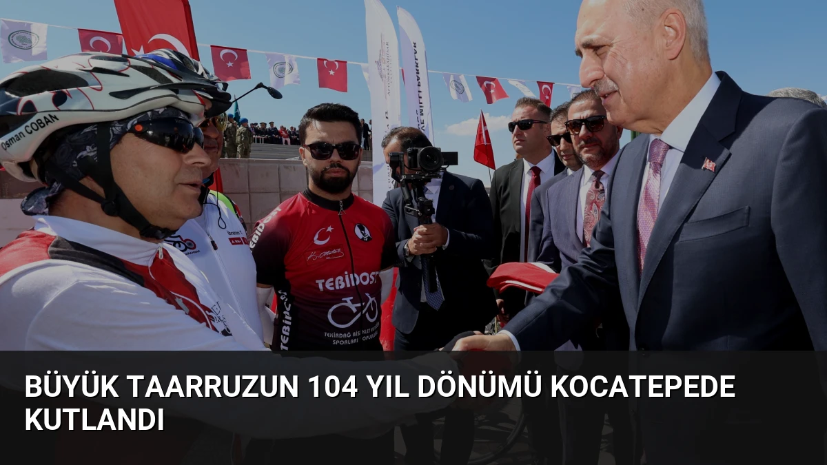 Büyük Taarruzun 104 Yıl Dönümü Kocatepede Kutlandı