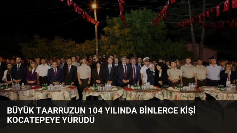 Büyük Taarruzun 104 Yılında Binlerce Kişi Kocatepeye Yürüdü