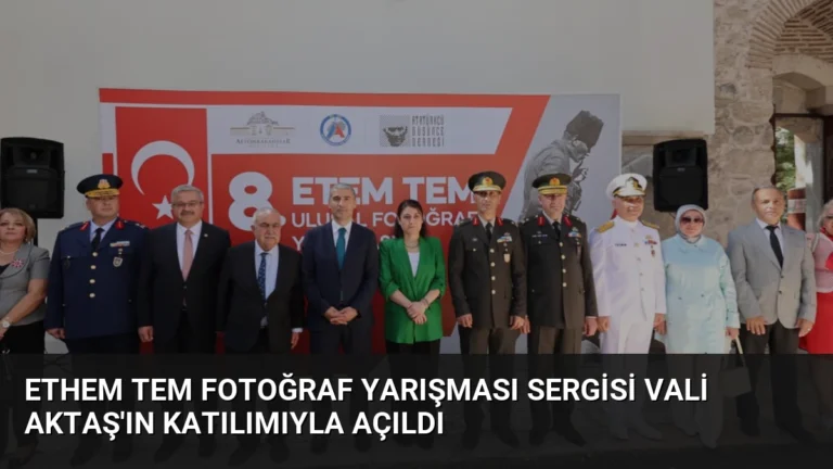 Ethem Tem Fotoğraf Yarışması Sergisi Vali Aktaş’ın Katılımıyla Açıldı