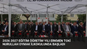 2026 2027 Eğitim Öğretim Yılı Erkmen TOKİ Nurullah Oymak İlkokulunda Başladı