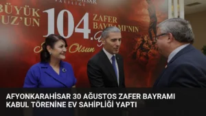 Afyonkarahisar 30 Ağustos Zafer Bayramı Kabul Törenine Ev Sahipliği Yaptı