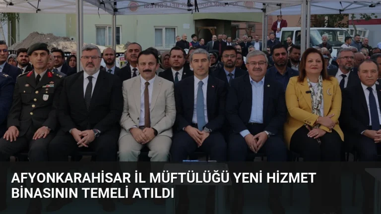 Afyonkarahisar İl Müftülüğü Yeni Hizmet Binasının Temeli Atıldı