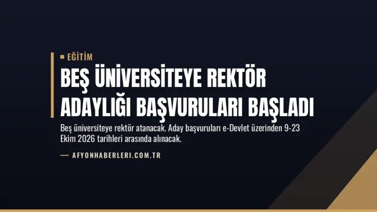 Beş Üniversiteye Rektör Adaylığı Başvuruları Başladı
