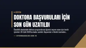 Doktora Başvuruları İçin Son Gün Uzatıldı