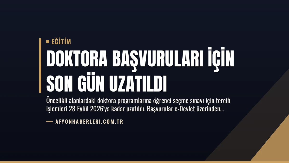 Doktora Başvuruları İçin Son Gün Uzatıldı