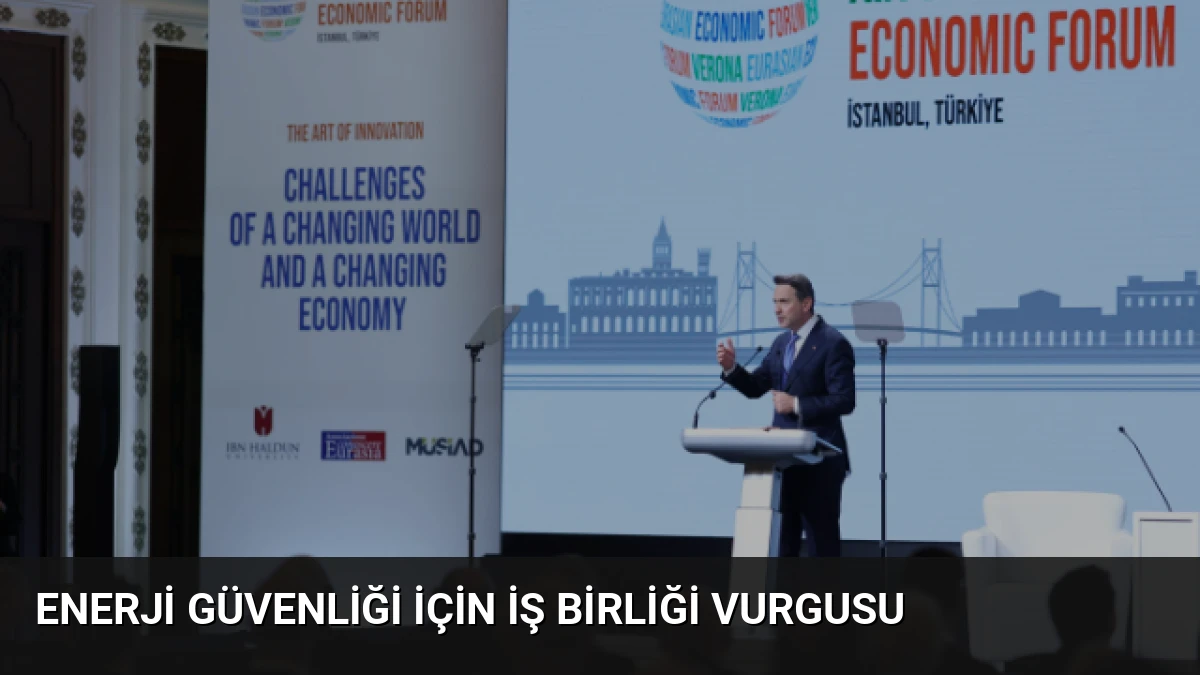 Enerji Güvenliği İçin İş Birliği Vurgusu