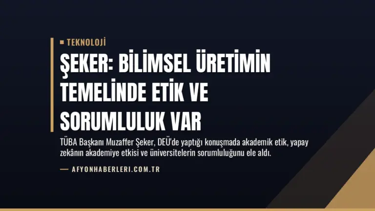 Şeker: Bilimsel Üretimin Temelinde Etik ve Sorumluluk Var