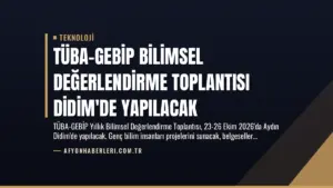 TÜBA-GEBİP Bilimsel Değerlendirme Toplantısı Didim’de Yapılacak